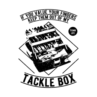 Tackle Box Funny Saying T-Shirt