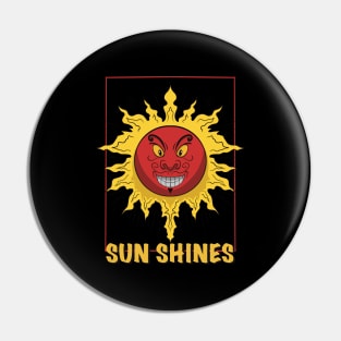 The sun shines. Pin