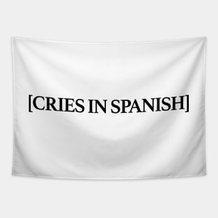 Cries in Spanish Tapestry