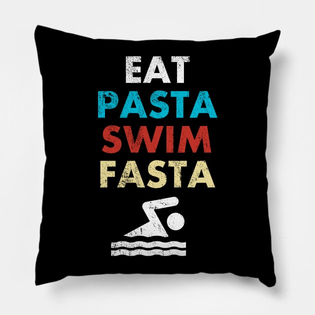 'Eat Pasta Swim Fasta' Sweet Swimming Gift Pillow by ourwackyhome