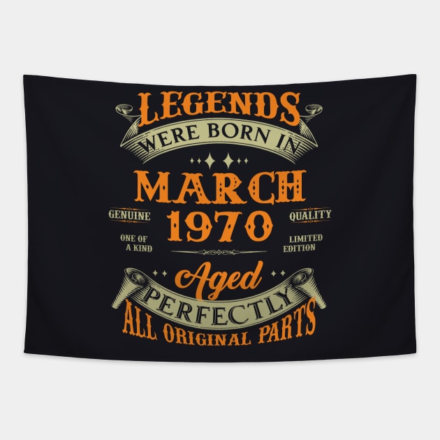 53rd Birthday Gift Legends Born In March 1970 53 Years Old Tapestry by Buleskulls 