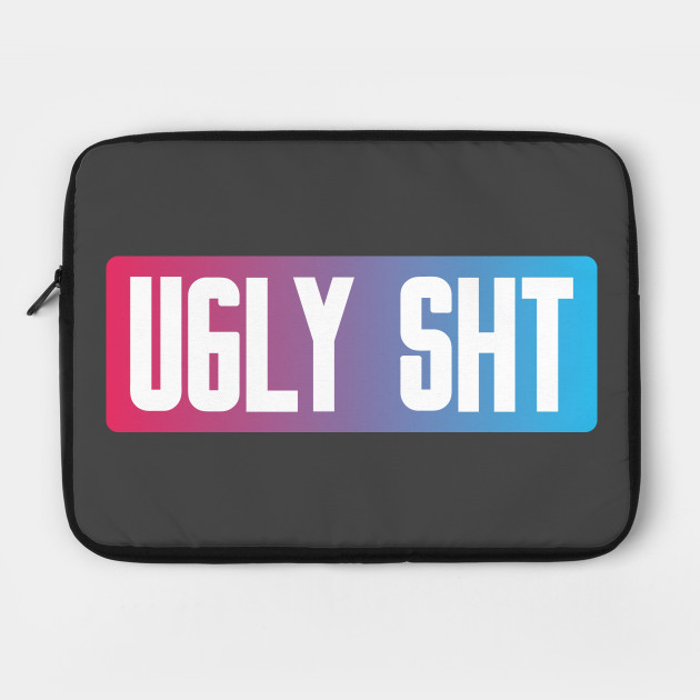 Bold Typography on Gradient Ugly Sht