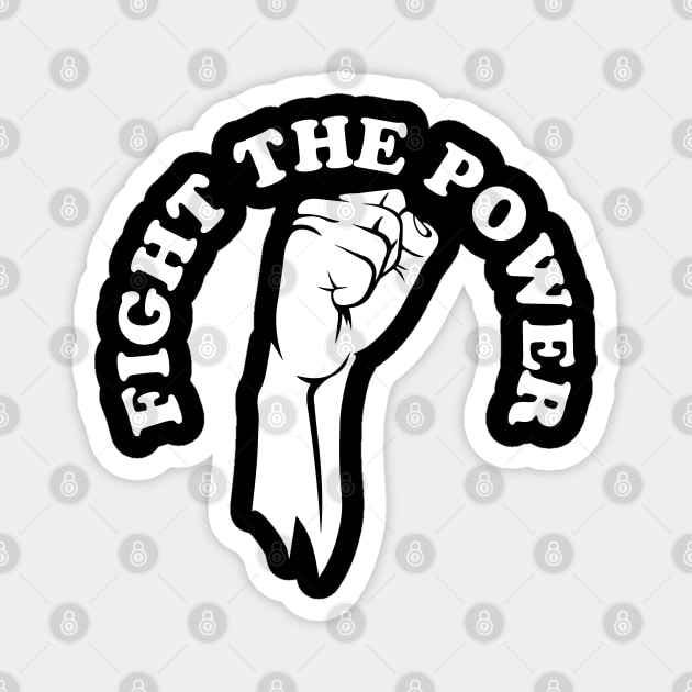 Fight the power, black history, Black Lives Matter Magnet by UrbanLifeApparel