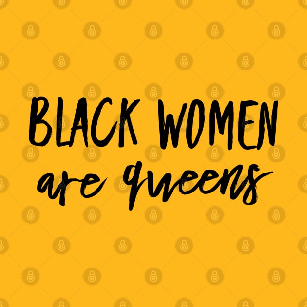 Black Women Are Queens | African American | Black Lives by UrbanLifeApparel