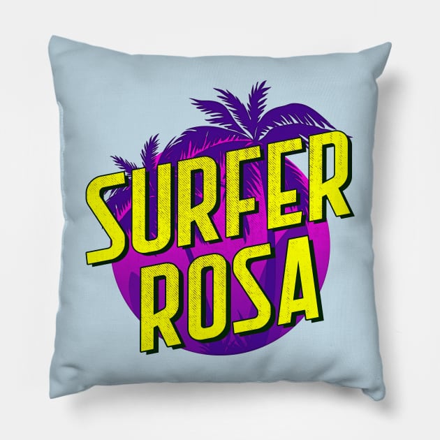 SURFER ROSA Pillow by KIMIDIGI