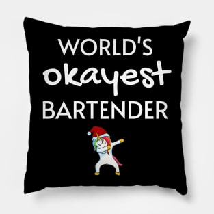 World's Okayest Bartender Funny Tees, Unicorn Dabbing Funny Christmas Gifts Ideas for a Bartender Pillow