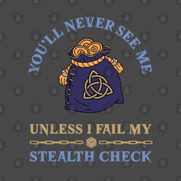 DnD youll never see me unless I fail my stealth check Dungeons and Dragons pickpocket funny by CardboardCotton