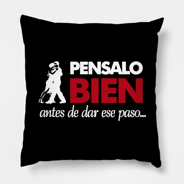 Pensalo bien antes de dar ese paso Pillow by NMdesign