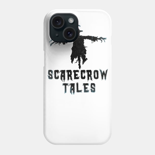 Scarecrow Tales 2 Phone Case by ScarecrowTalesPodcast