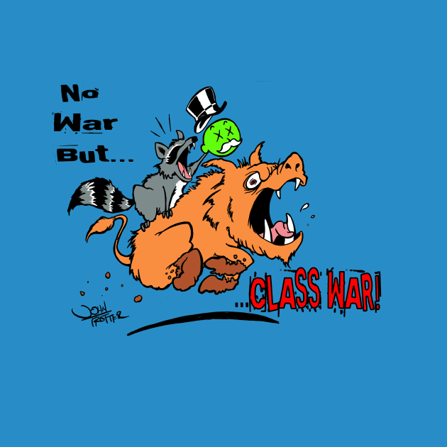 No War But Class War by Paintmonkey Studios