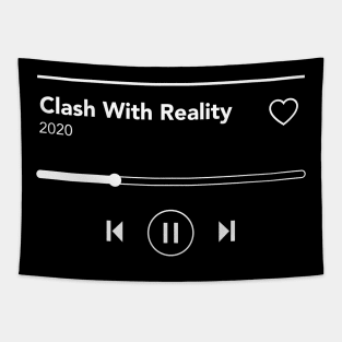 Current Song - Clash With Reality Tapestry