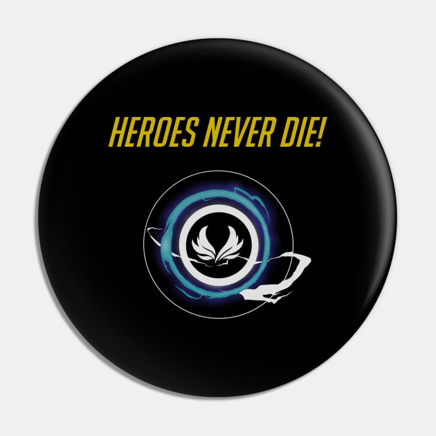 Heroes never die - English Pin by Notorious Steampunk