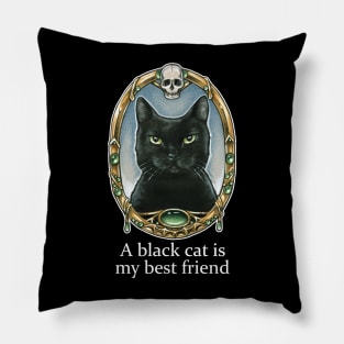 A Black Cat Is My Best Friend Pillow