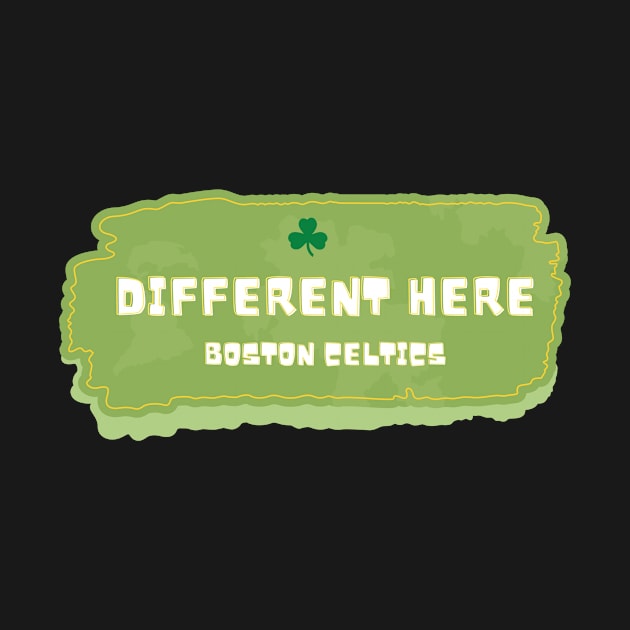 Boston Celtics "Different Here" by bynugraha