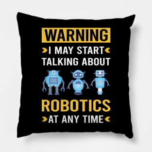 Warning Robotics Robot Robots Pillow