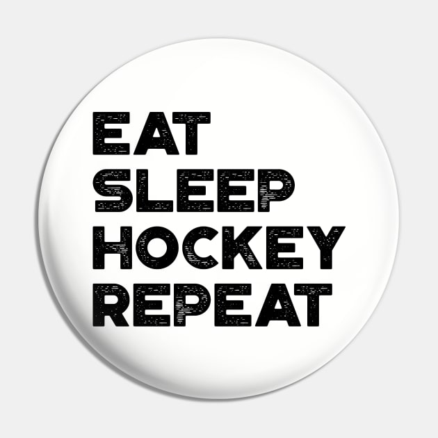 Eat Sleep Hockey Repeat Funny Vintage Retro Pin by truffela