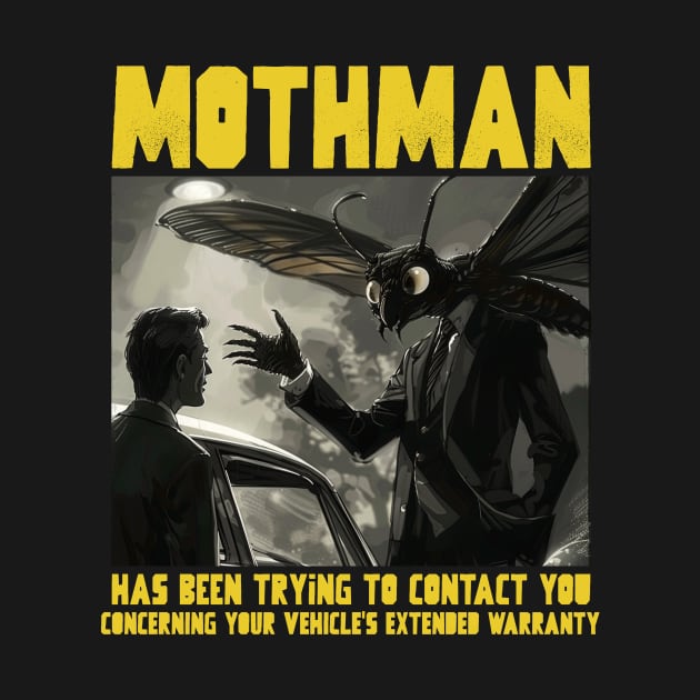 Mothman has been trying to reach you by Popstarbowser