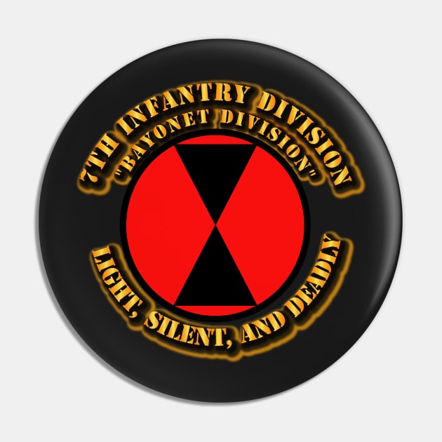 7th Infantry Division - Bayonet Div - silent deadly Pin by twix123844