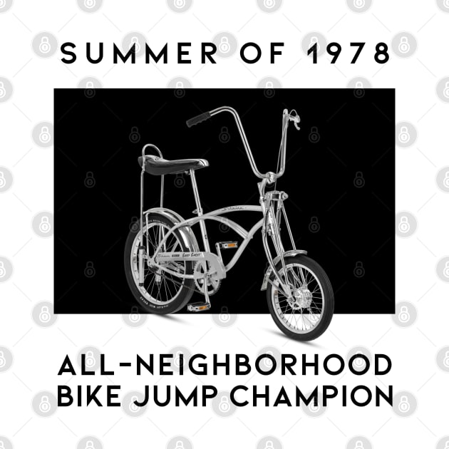 Summer of 1978 All-Neighborhood Bike Jump Champion by Flint Phoenix