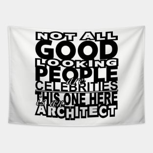 Good Looking Architect (Black) Tapestry