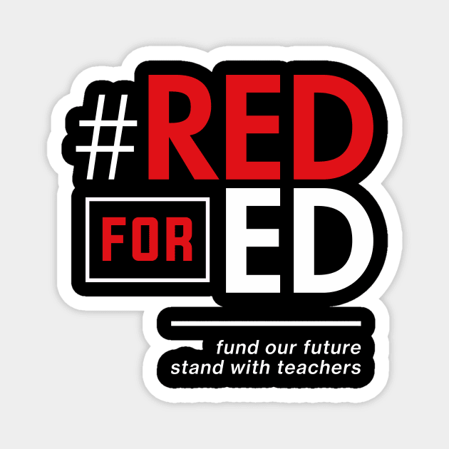 Red for Ed Shirt for Teachers, #RedForEd Magnet by Boots