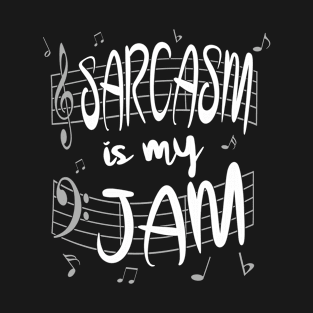 Sarcasm Is My Jam Sarcastic Sayings Funny Music Graphic T-Shirt