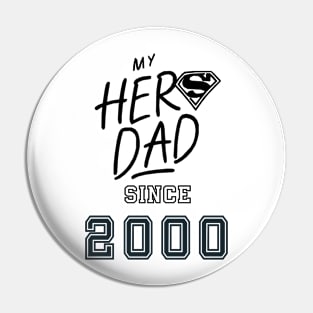 My Hero Dad 2000 Pin