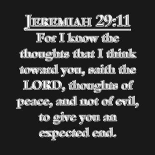 Jeremiah 29:11 Bible Verse KJV Text T-Shirt