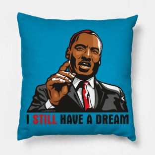 I Have A Dream Pillow