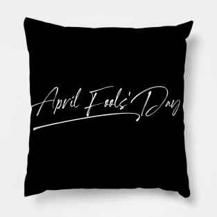 April Fools' Days text Pillow