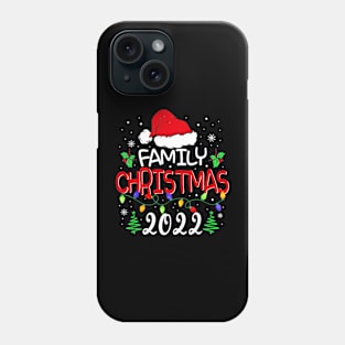 Family Christmas 2022 Funny Matching Family Xmas for Holiday Phone Case