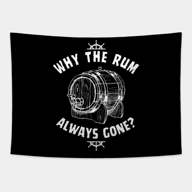 Rum Always Gone! Funny Jack Sparrow Sayings Tapestry by Andrew Collins