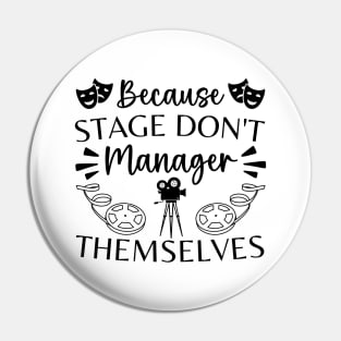 Stage Manager Tech Week Assistant Theater Stage Manager Mom Pin