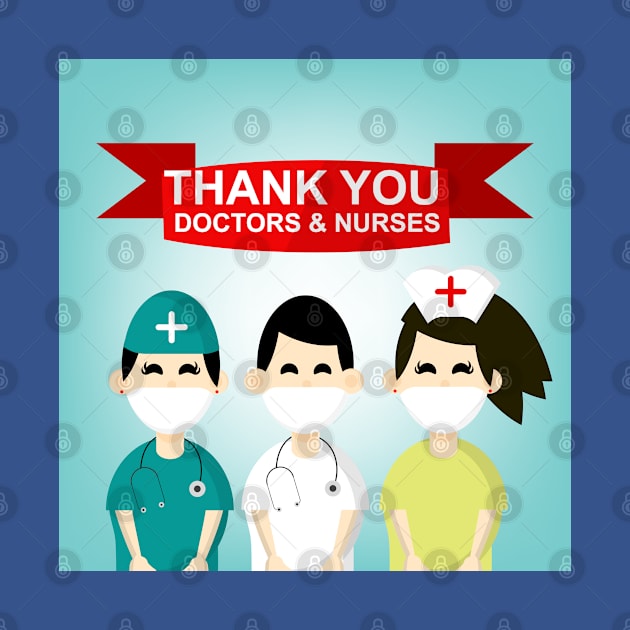 THANK YOU DOCTORS & NURSES by STAR SHOP