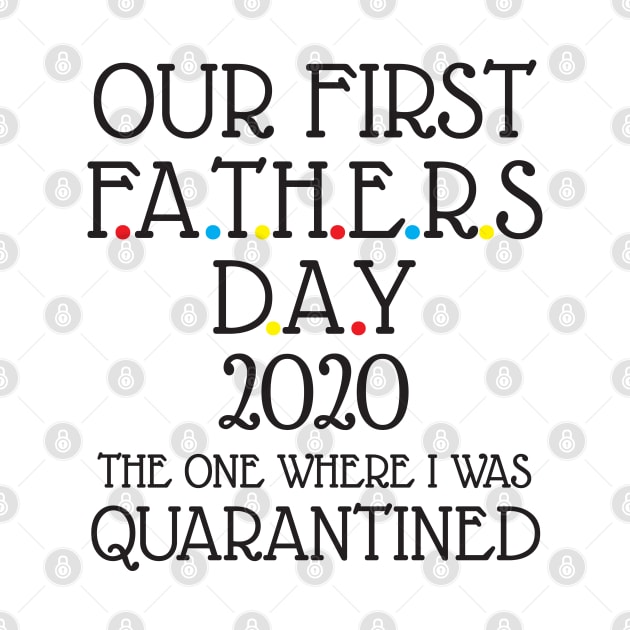 Our first fathers day 2020 by WorkMemes