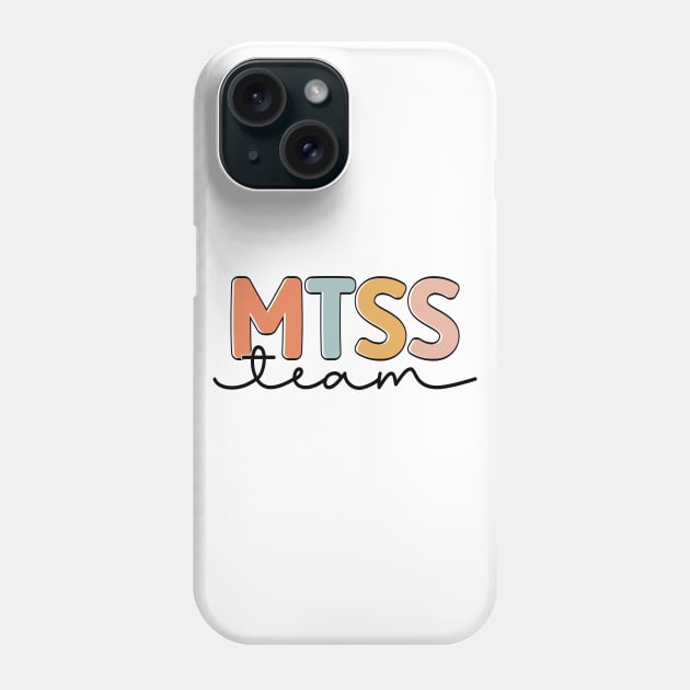 MTSS Team Cool MTSS Coach Academic Support Teacher Phone Case by abdelmalik.m95@hotmail.com