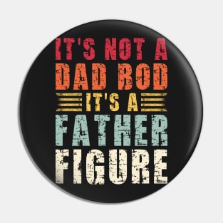 Its A Father Figure | Vintage Sunset Funny Dad Pin