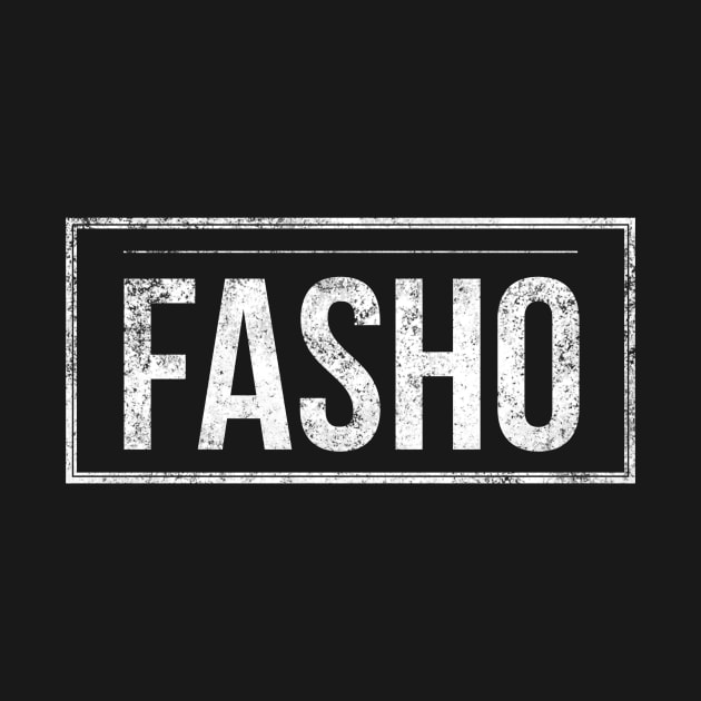 Fasho by Six Gatsby