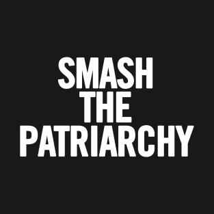 Smash The Patriarchy T-Shirt