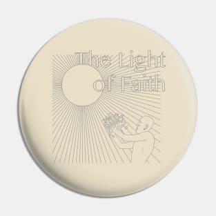 The Light of Faith Pin