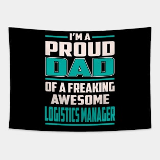 Proud DAD Logistics Manager Tapestry