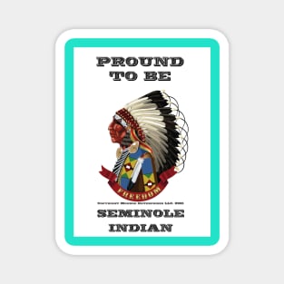 Proud To Be Seminole Magnet