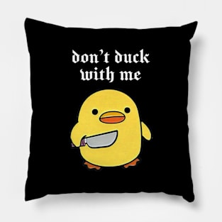 Don’t duck with me ! Cute angry duck Pillow