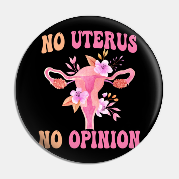 Pro Choice Women Rights, Abortion Rights Pro Choice Pin TeePublic