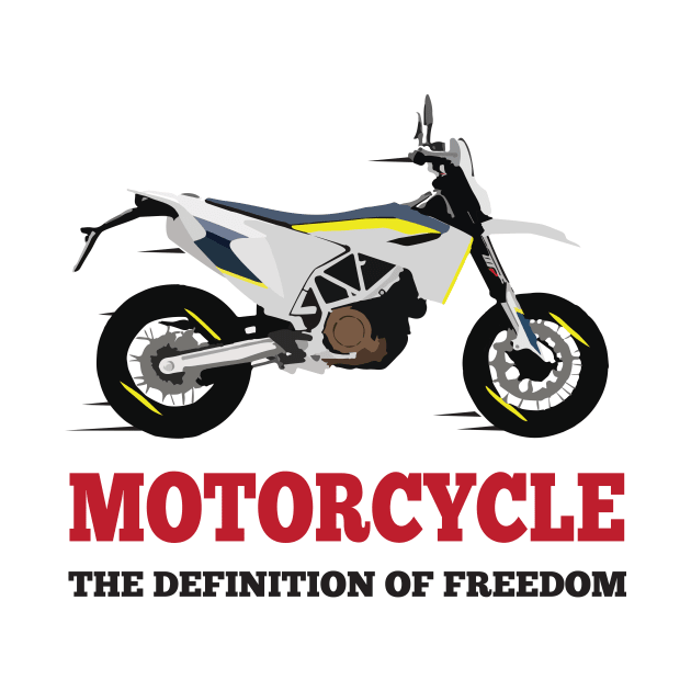 Motorcycle Husqvarna 701 quote Motorcycle The Definition Of Freedom by WiredDesigns