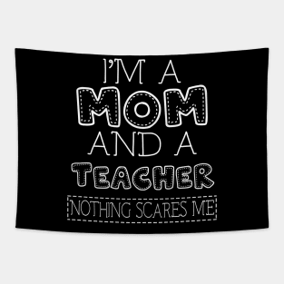 I'm a mom and teacher t shirt for women mother funny gift Tapestry