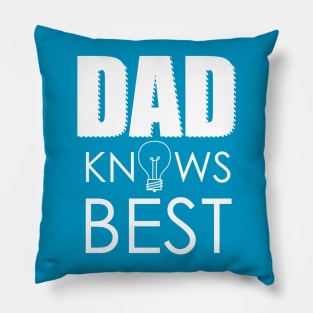 DAD KNOWS BEST Pillow