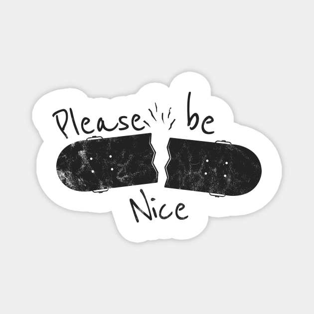 please be nice - camping in alaska Magnet by SUMAMARU