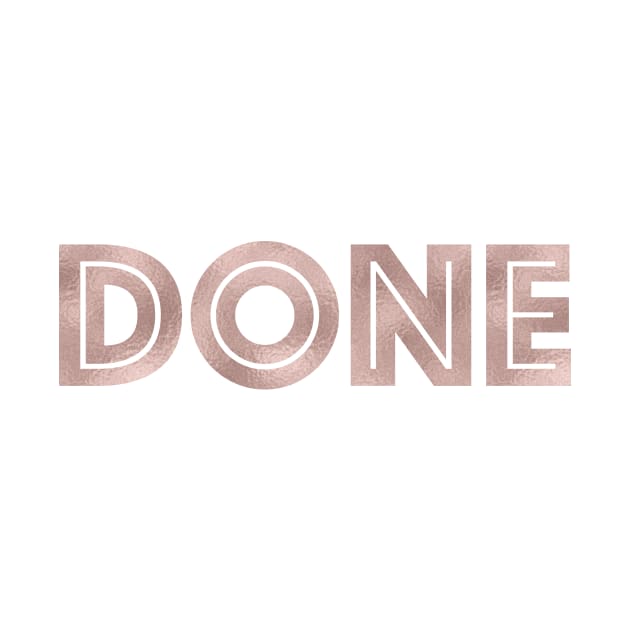 DONE - rose gold quote by RoseAesthetic
