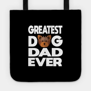 Greatest dog dad ever: Yorkshire terrier (yorkie) Dog gift Tote